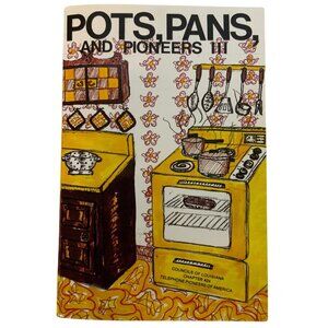 Pots Pans and Pioneers III Vintage Community Cookbook 1983 Louisiana Recipes